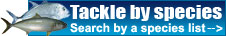 Search for tackle by species